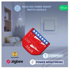 NOUS  B2Z ZigBee Okos kapcsol&oacute;modul (1 csatorna, fogyaszt&aacute;sm&eacute;r&eacute;ssel) H&aacute;ztart&aacute;s / Otthon / K&uuml;lt&eacute;r - Okos otthon - Kieg&eacute;sz&iacute;tő - 521950