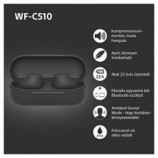 SONY WFC510B.CE7 True Wireless Bluetooth fekete f&uuml;lhallgat&oacute; Audio-Video / Hifi / Multim&eacute;dia - Hordozhat&oacute;, vezet&eacute;k n&eacute;lk&uuml;li / bluetooth hangsug&aacute;rz&oacute; - Hordozhat&oacute;, vezet&eacute;k n&eacute;lk&uuml;li / bluetooth hangsug&aacute;rz&oacute; - 507124